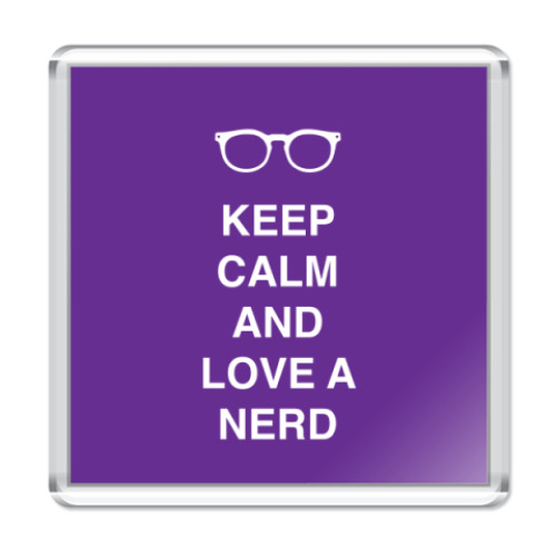 Магнит Keep calm and love a nerd