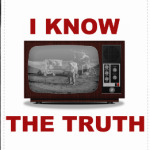 I know the truth