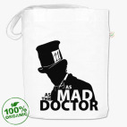 As mad as the Doctor