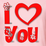 I love you