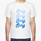 Sing