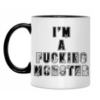 I'm a fucking monster