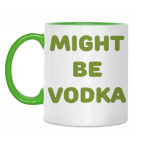 Двухцветная кружка Might be vodka