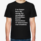I NO LONGER HAVE THE ENERGY FOR