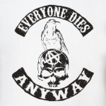 Everyone dies