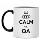 Keep Calm and QA