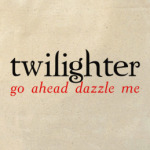 Twilighter