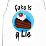 Cake is a lie!