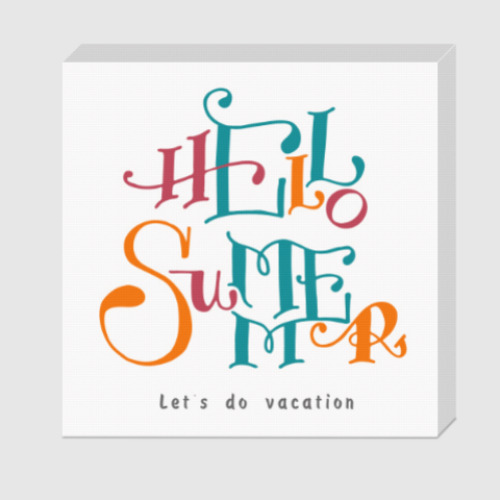 Холст с принтом Привет, лето!