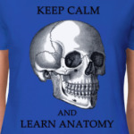Keep calm & learn anatomy