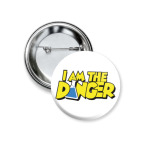 Значок 37 мм I am the danger