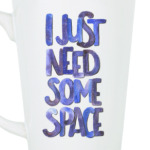 I just need some space