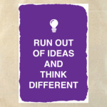Run out of ideas and think