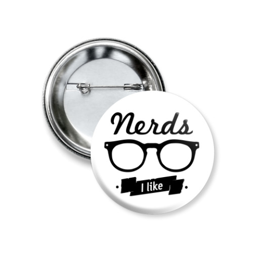 Значок 37мм 'Nerds I like'