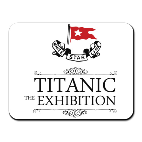 Коврик для мыши с принтом Titanic-Exhibition