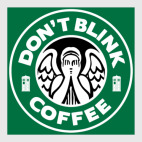 Don't blink coffee DOCTOR WHO
