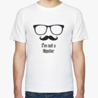 Классическая футболка i'm not hipster