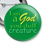 I'm God