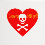 Love kills!