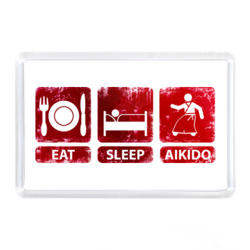 Магнит  Eat, sleep, aikido