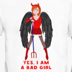 Yes i am a bad girl