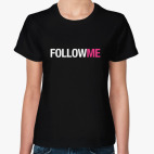 Follow Me (Следуй за мной)