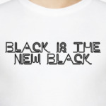 Black is the new black