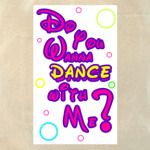 Dance with me!