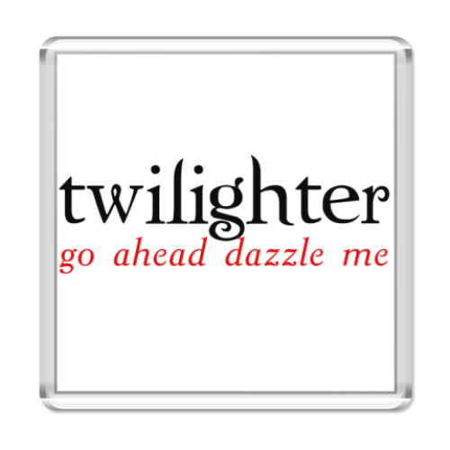 Магнит  Twilighter