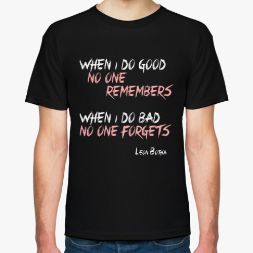 Футболка Leon Botha Die Antwoord Quote