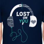 Lost On You