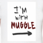 I'm with muggle