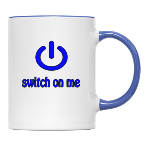 Кружка с принтом Switch on me