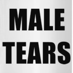 Male Tears