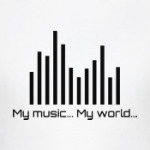 My music - my world