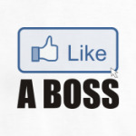 Like A Boss