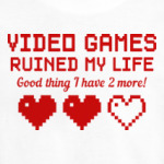 Video games ruined my life