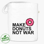 Make donuts not war