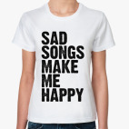 SAD SONGS