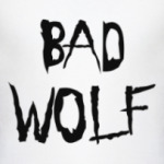 BAD WOLF Доктор Кто