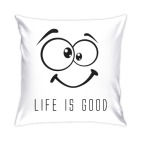 Life is Good