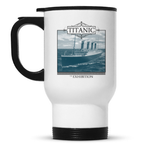 Кружка-термос с принтом Titanic-Exhibition