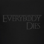 Everybody Dies