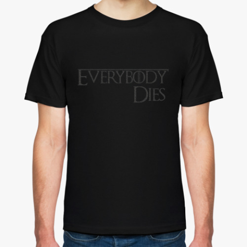 Футболка с принтом Everybody Dies