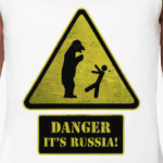 Danger It's Russia