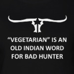 Vegetarian - bad hunter