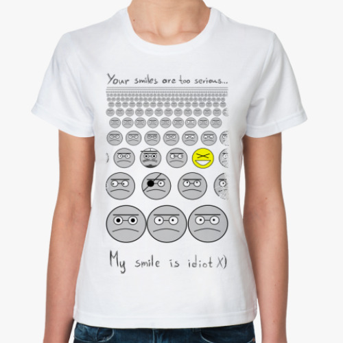 Классическая футболка Your smiles is too serious