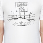 BEWARE OF PIG