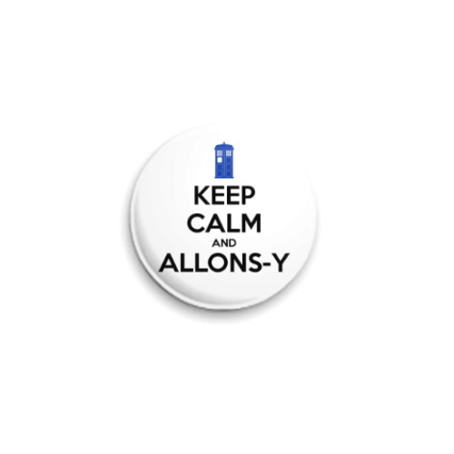 Значок 25мм с принтом KEEP CALM and DOCTOR WHO