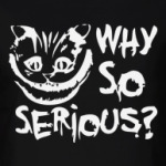 Why so serious?